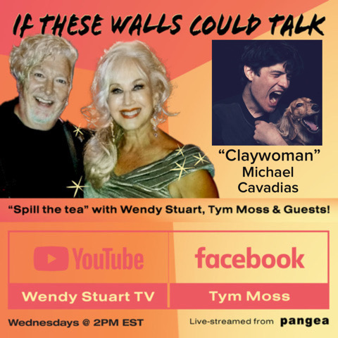 Claywoman” Michael Cavadias Guests On “If These Walls Could Talk” With Hosts Wendy Stuart and Tym Moss Wednesday, May 10th, 2023