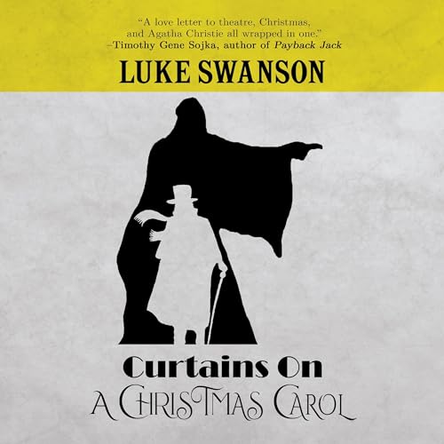 Beacon Audiobooks To Release “Curtains on a Christmas Carol” By Author Luke Swanson