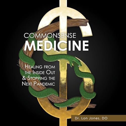 Beacon Audiobooks Releases “Commonsense Medicine” By Dr. Lon Jones