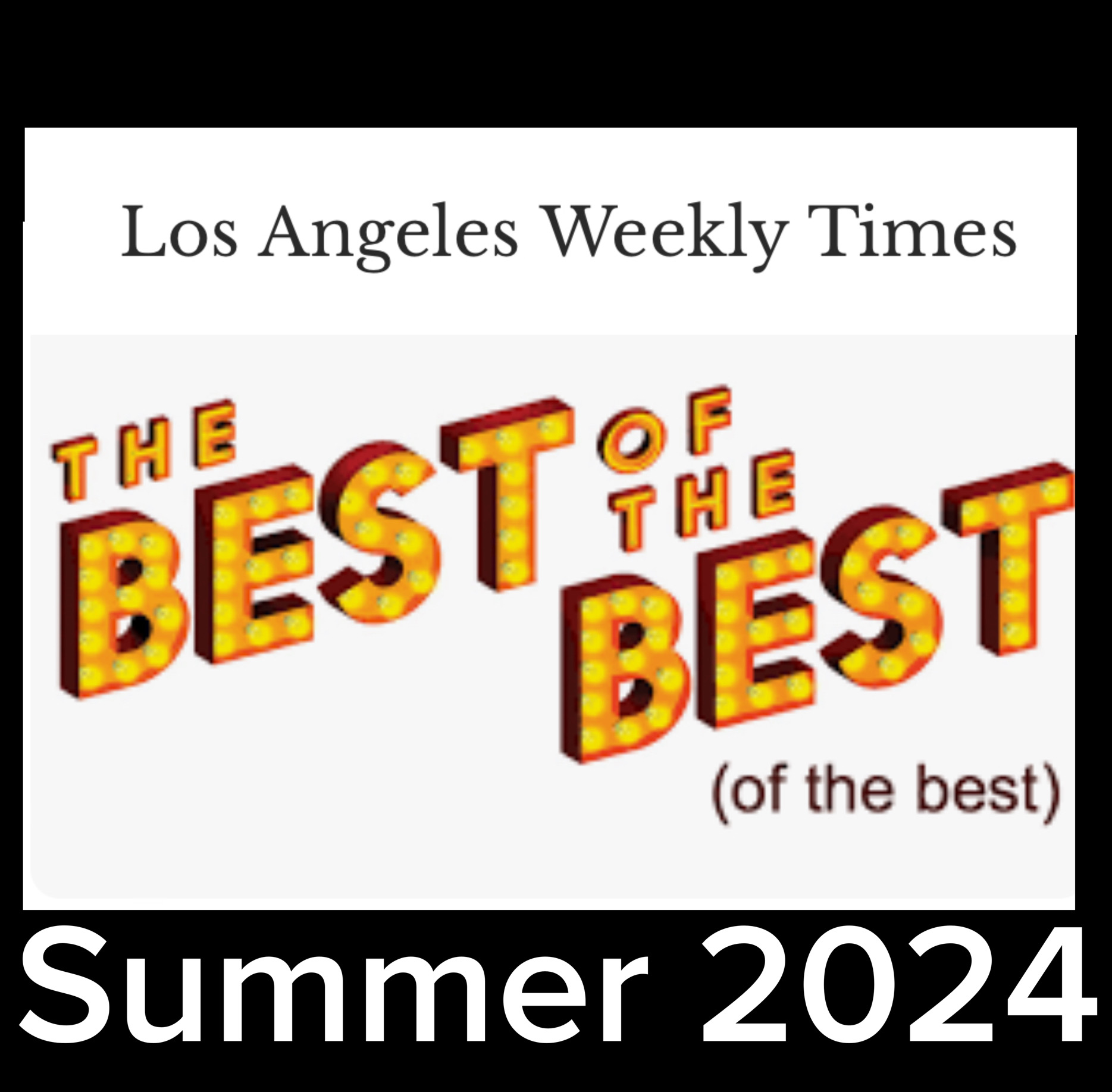 August Is The Sunday of Summer & These Are The Very Best End of Summer Offers (Best of the Best Los Angeles Weekly Times)