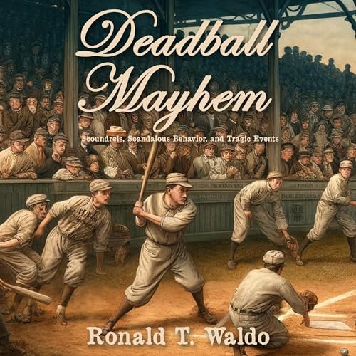 Beacon Audiobooks Releases “Deadball Mayhem” By Author Ronald T. Waldo