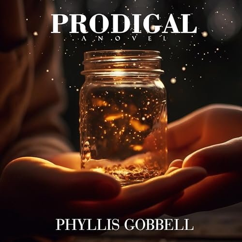 Beacon Audiobooks Releases PRODIGAL By Author Phyllis Gobbell