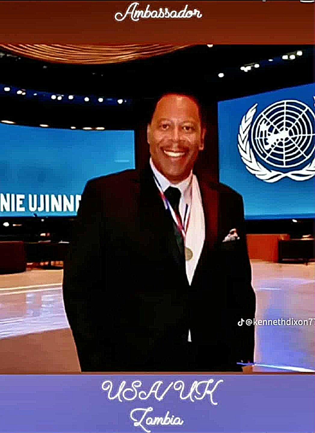 Kenneth Dixon Ambassador USA/UK at Large for Nations United and Ambassador USA/UK Kenneth Dixon Ambassador USA/UK at Large for Nations United and Ambassador USA/UK