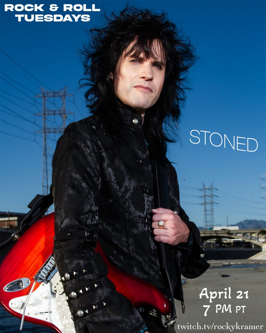 Rocky Kramer’s Rock & Roll Tuesdays Presents   “Stoned”  On Tuesday, April 21st, 2026 7 PM PT on Twitch