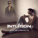 INTU!TION Inspire with New Single “Give Me Strength” – Mark Loverush and Avohee Avoher Deliver an Uplifting Electronic Anthem for Challenging Times